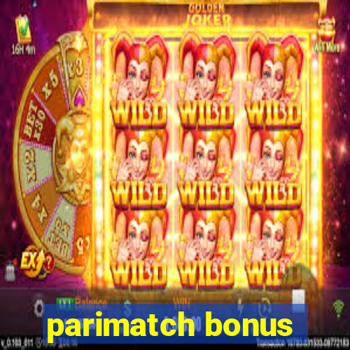 parimatch bonus